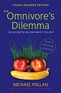Omnivores Dilemma for Kids The Secrets Behind What You Eat