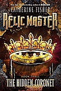 Relic Master 03 Hidden Coronet