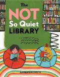 Not So Quiet Library