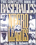 Complete Book Of Baseballs Negro Leagues