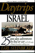 Daytrips Israel 2nd Edition 25 One Day Adventure