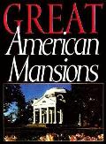 Great American Mansions & Their Stories