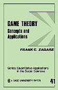 Game Theory: Concepts and Applications