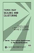 Three Way Scaling: A Guide to Multidimensional Scaling and Clustering