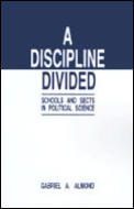 A Discipline Divided: Schools and Sects in Political Science