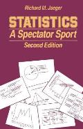 Statistics A Spectator Sport 2nd Edition