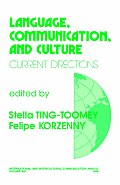 Language, Communication, and Culture: Current Directions
