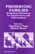 Preserving Families: Evaluation Resources for Practitioners and Policymakers