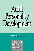 Adult Personality Development: Volume 2: Applications