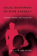 Legal Responses to Wife Assault: Current Trends and Evaluation