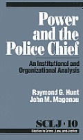 Power and the Police Chief: An Institutional and Organizational Analysis