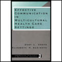 Effective Communication in Multicultural Health Care Settings