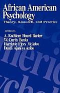 African American Psychology: Theory, Research, and Practice