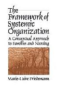 The Framework of Systemic Organization: A Conceptual Approach to Families and Nursing