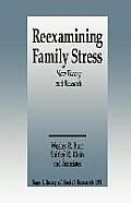 Reexamining Family Stress: New Theory and Research