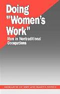 Doing Women′s Work: Men in Nontraditional Occupations