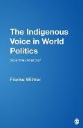 The Indigenous Voice in World Politics: Since Time Immemorial