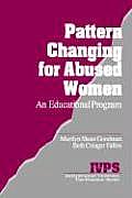 Pattern Changing for Abused Women: An Educational Program [With Supplement]