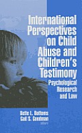 International Perspectives on Child Abuse and Children′s Testimony: Psychological Research and Law