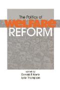 The Politics of Welfare Reform