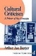 Cultural Criticism: A Primer of Key Concepts