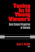 Tuning in to Young Viewers: Social Science Perspectives on Television