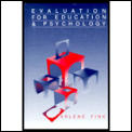 Evaluation for Education and Psychology
