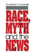 Race, Myth and the News