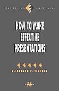 How to Make Effective Presentations