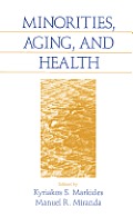 Minorities, Aging and Health