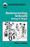Restructuring Schools: Doing It Right