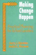 Making Change Happen: Practical Planning for School Leaders