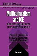 Multiculturalism and Tqe: Addressing Cultural Diversity in Schools