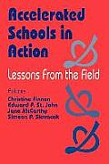 Accelerated Schools in Action: Lessons from the Field
