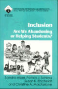 Inclusion: Are We Abandoning or Helping Students?