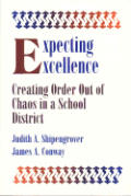 Expecting Excellence: Creating Order Out of Chaos in a School District