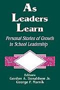 As Leaders Learn: Personal Stories of Growth in School Leadership
