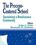 The Process-Centered School: Sustaining a Renaissance Community