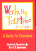 Working Together in Schools: A Guide for Educators