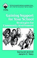 Gaining Support for Your School: Strategies for Community Involvement