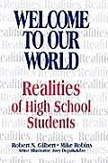 Welcome to Our World: Realities of High School Students