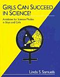 Girls Can Succeed in Science!: Antidotes for Science Phobia in Boys and Girls