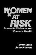 Women at Risk: Domestic Violence and Women′s Health