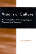 Visions Of Culture Anthropological The
