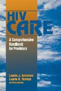 HIV Care: A Comprehensive Handbook for Providers