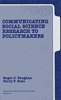 Communicating Social Science Research to Policy Makers