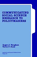 Communicating Social Science Research to Policy Makers