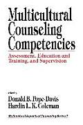 Multicultural Counseling Competencies: Assessment, Education and Training, and Supervision
