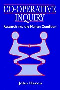 Co Operative Inquiry Research Into the Human Condition