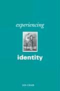 Experiencing Identity